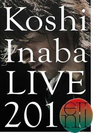 稻叶浩志《Koshi Inaba LIVE 2010~enII~》勇夺上半年音乐BD首位