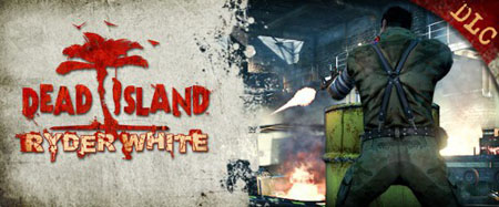 《死亡岛》莱德•怀特DLC推出 玩家扮演大反派